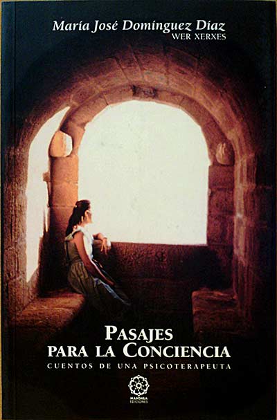 PASAJES PARA LA CONCIENCIA. CUENTOS DE UNA PSICOTERAPEUTA
