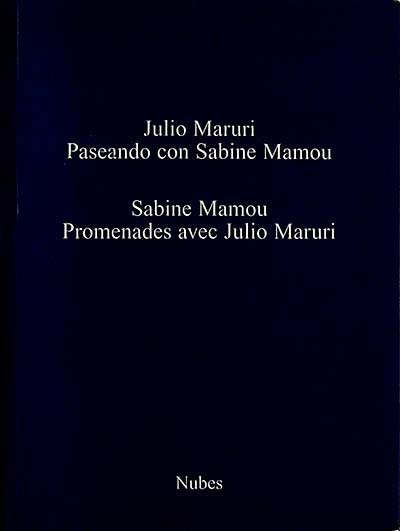 Paseando con Sabine. Promenades avec Julio Maruri