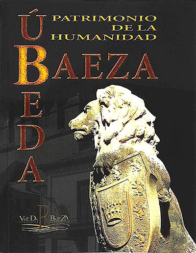 Patrimonio de la humanidad Úbeda (Baeza)