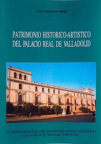 Patrimonio histórico-artístico del Palacio Real de Valladolid