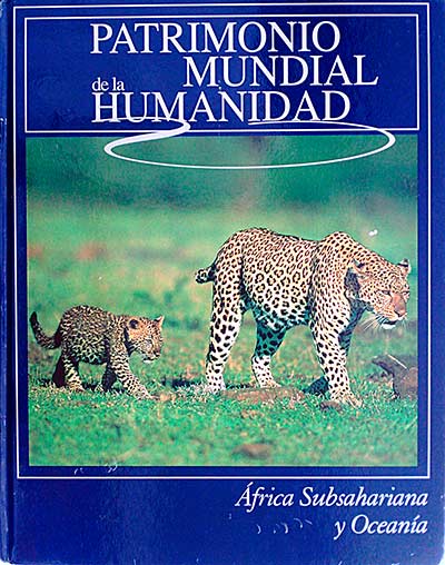 Patrimonio mundial de la humanidad. África Subsahariana y Oceanía 