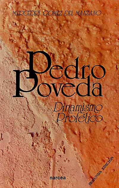 Pedro Poveda. Dinamismo profético