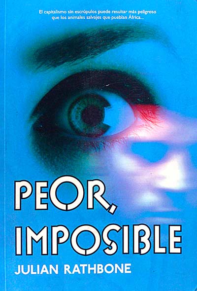 Peor, imposible