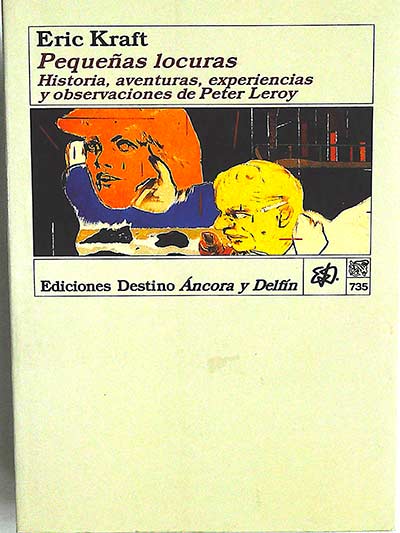 Pequeñas Locuras: historia, aventuras, experiencias y observaciones de Peter Leroy