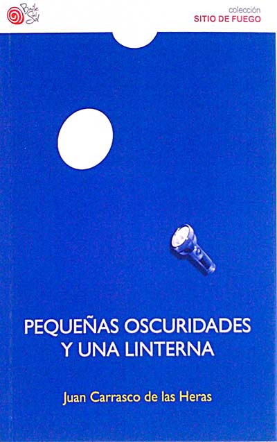 Pequeñas oscuridades y una linterna