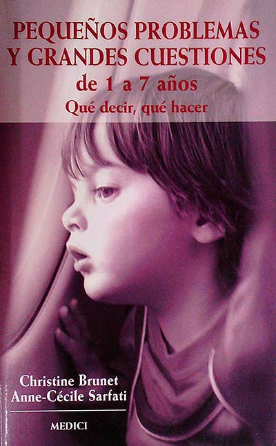 Pequeños problemas y grandes cuestiones de 1 a 7 años 