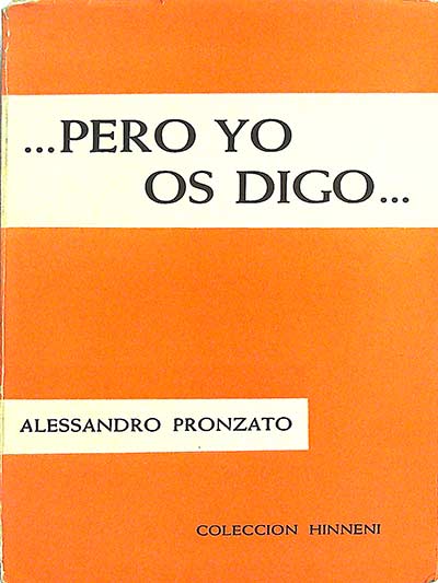 ...Pero yo os digo...