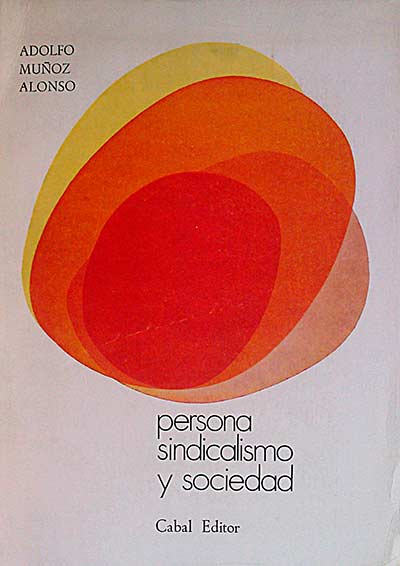 Persona, sindicalismo y sociedad