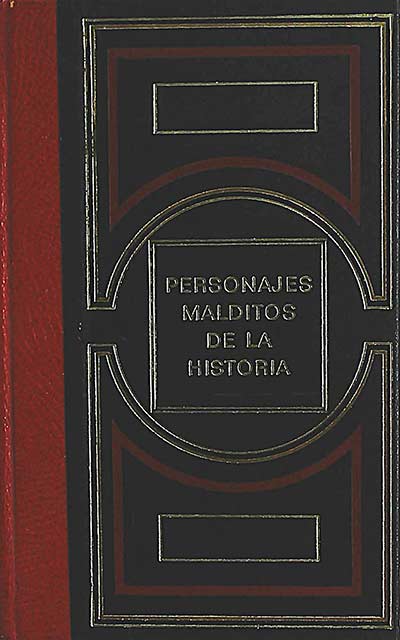 Personajes malditos de la historia III