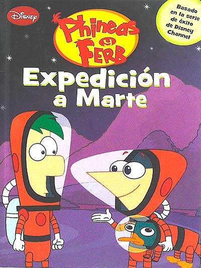 Phineas y Ferb. Expedición a Marte