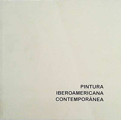 Pintura Iberoamericana Contemporánea