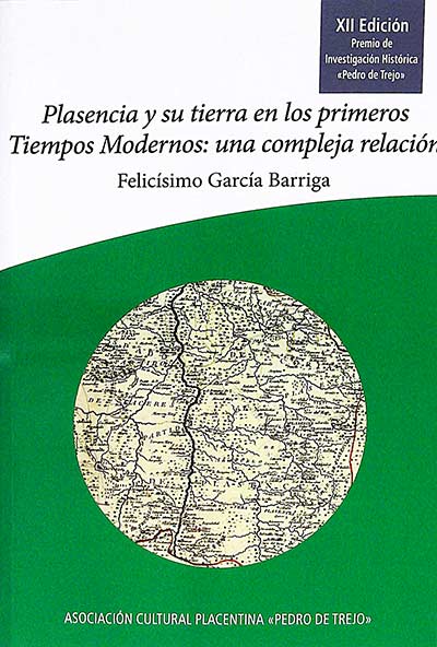 Plasencia y su tierra en los primeros Tiempos Modernos:una compleja relación