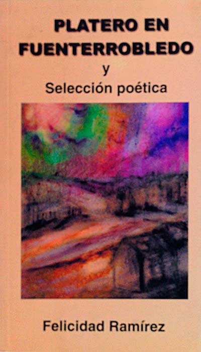 Platero en Fuenterrobledo y Selección Poética.