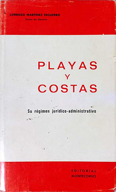 Playas y costas. Su régimen jurídico administrativo