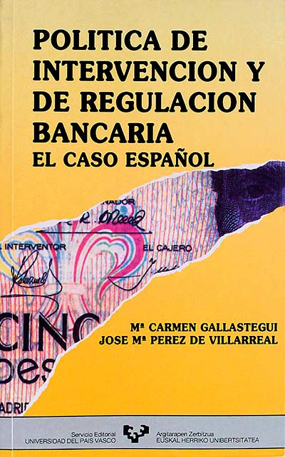 Política de intervención y de regulación bancaria
