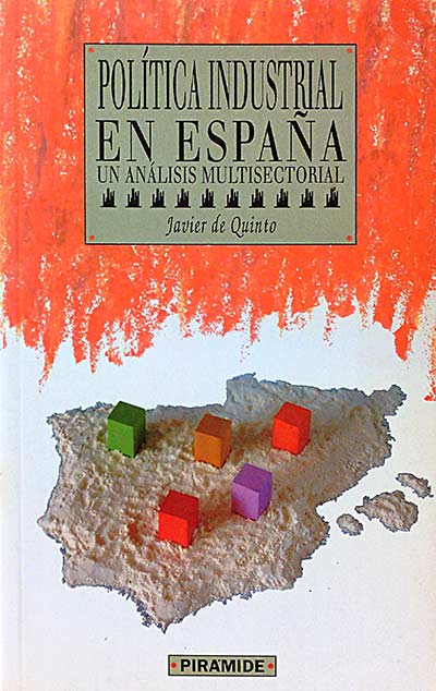 Política industrial en España: Un análisis multisectorial