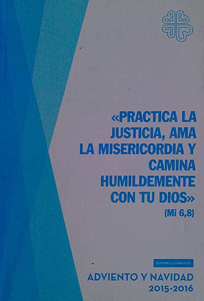 Practica la justicia, ama la misericordia y camina humildemente con tu dios