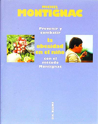 Prevenir y combatir la obesidad en el niño con el método Montignac 