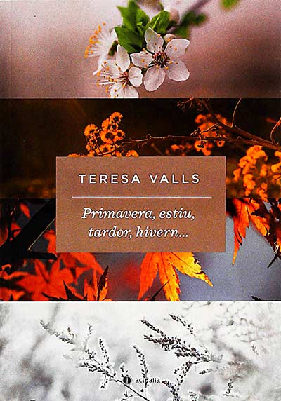 Primavera, estiu, tardor, hivern...