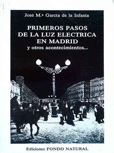 Primeros pasos de la luz eléctrica en Madrid