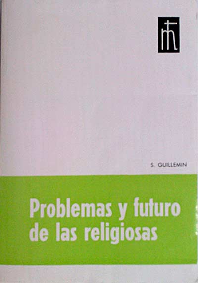 Problemas y futuro de las religiosas