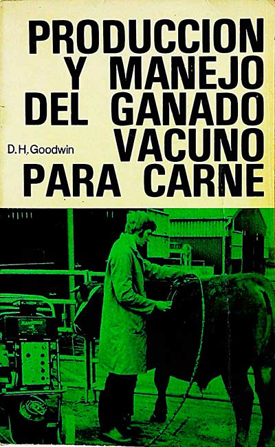 Producción y manejo del ganado vacuno para carne