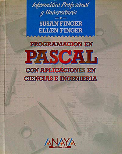 Programación en Pascal con aplicaciones en ciencias e ingeniería
