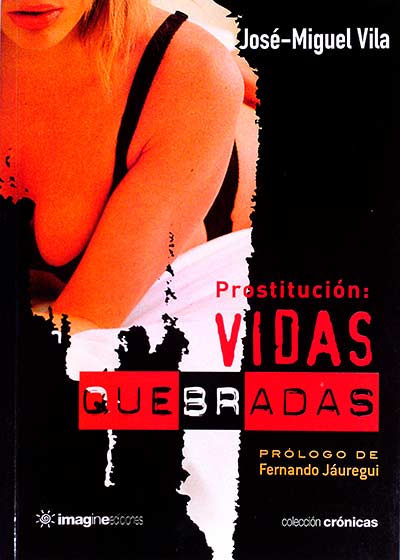 Prostitución: Vidas quebradas
