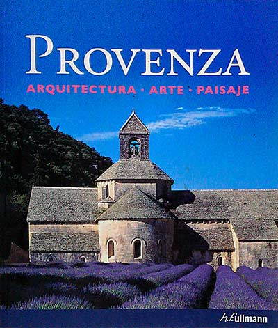 Provenza. Arquitectura-Arte-Paisaje