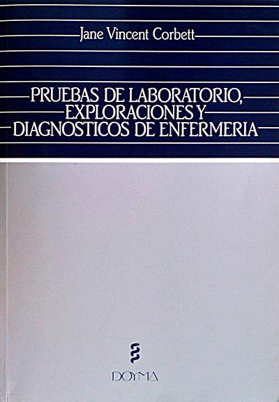 Pruebas de laboratorio, exploraciones y diagnósticos de enfermería 