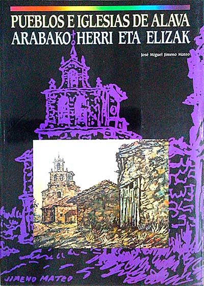 Pueblos e Iglesias de Alava/Arabako Herri Eta Elizak