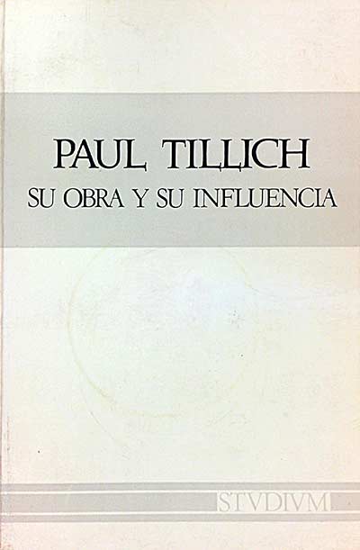 Pul Tillich. Su obra y su influencia