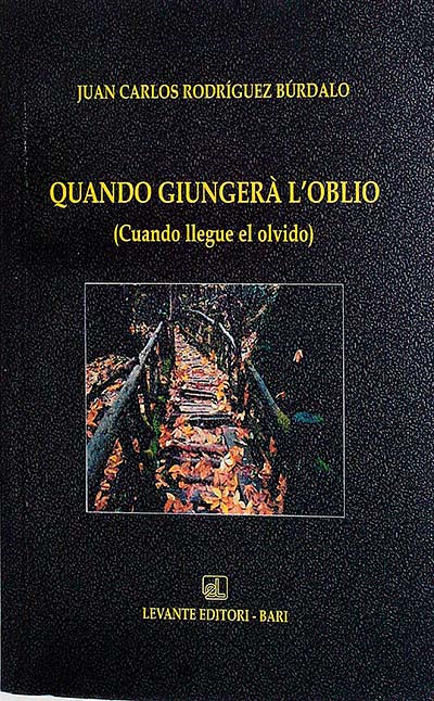 Quando giungerà l´oblio (Cuando llegue el olvido)