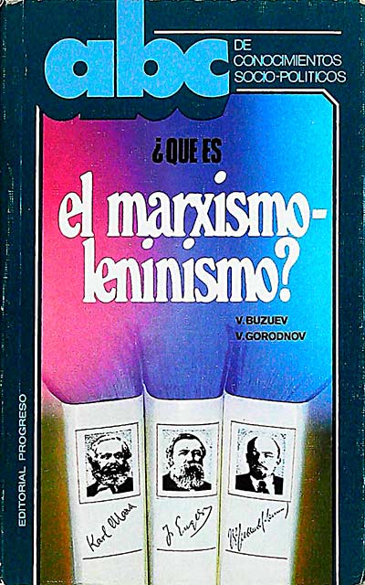 ¿Qué es el marxismo-leninismo?