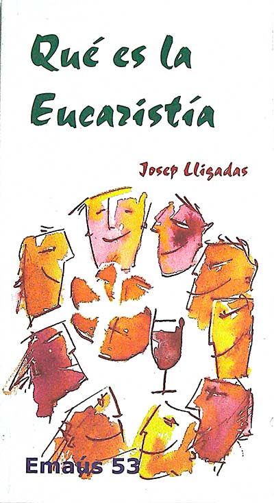 Qué es la Eucaristía (Emaús 53)