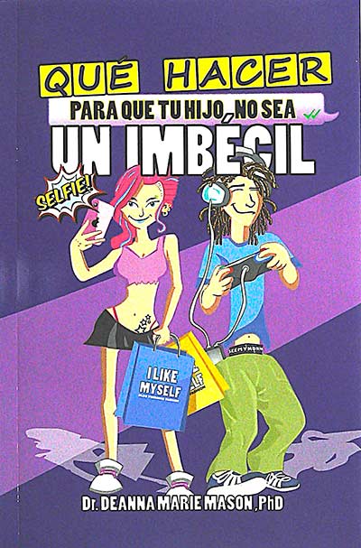 Qué hacer para que tu hijo no sea un imbécil