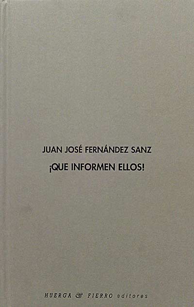 ¡Que informen ellos!