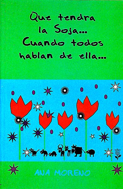 Que tendrá la soja, cuando todos hablan de ella