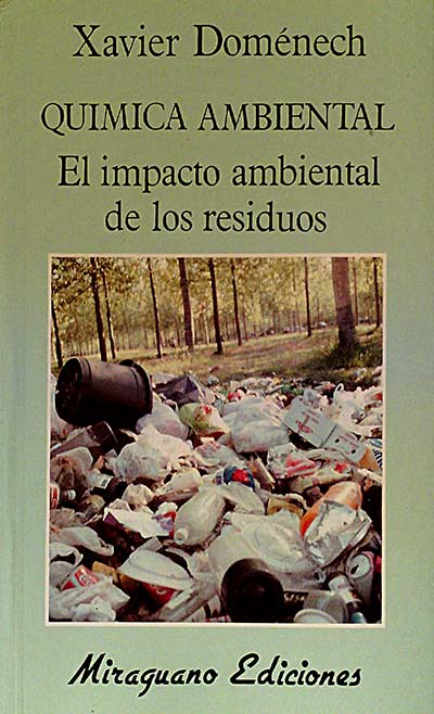 Química ambiental. El impacto de los residuos.