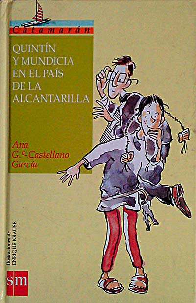 Quintín y mundicia en el país de la alcantarilla