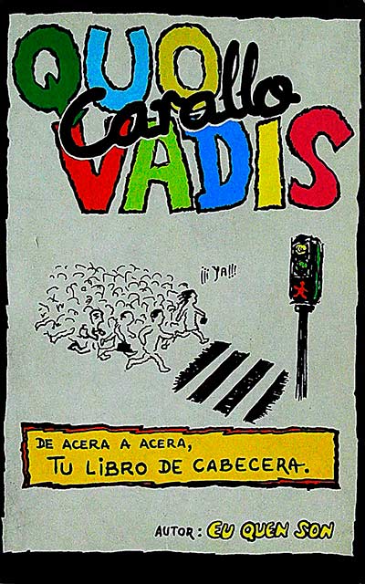 Quo carallo vadis