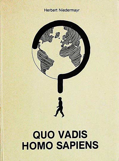 Quo vadis homo sapiens