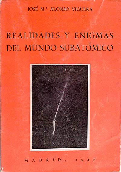 Realidades y enigmas del mundo subatómico