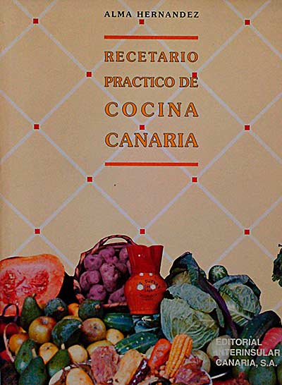 Recetario práctico de cocina canaria