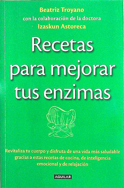Recetas para mejorar tus enzinas