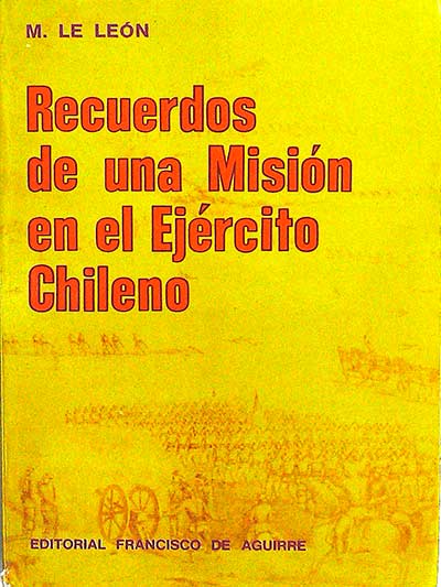 Recuerdos de una misión en el Ejército Chileno