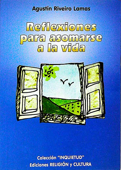 Reflexiones para asomarse a la vida