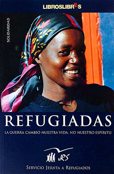 Refugiadas. La guerra cambió nuestra vida, no nuestro espíritu
