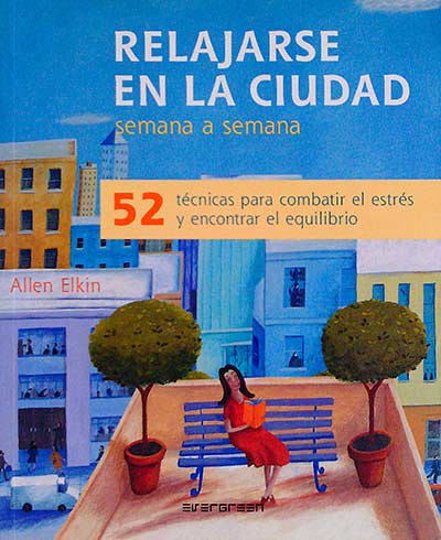 Relajarse en la ciudad semana a semana