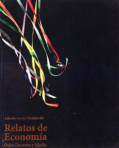 Relatos de Economía. Ocho docenas y media.